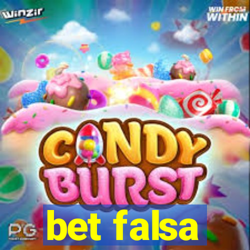 bet falsa